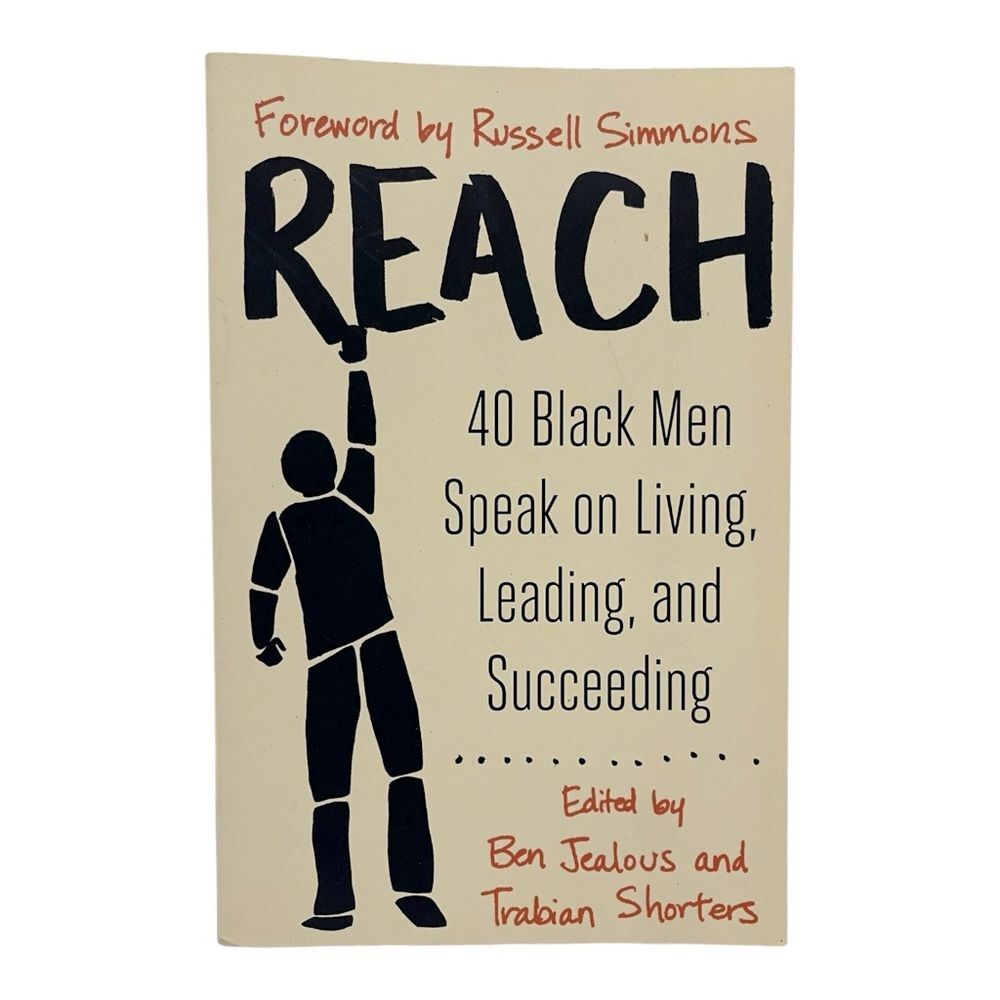 Book Reach 40 Black Men Speak on Living, Leading, and Succeeding